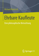 Ehrbare Kaufleute: Eine Philosophische Betrachtung