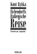 Eichendorffs Italienische Reise: Textarbeit Zum Taugenichts