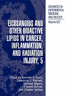 Eicosanoids and Other Bioactive Lipids in Cancer, Inflammation, and Radiation Injury, 5