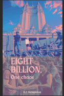 Eight Billion, One Chaos