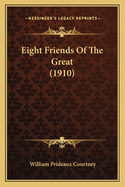 Eight Friends of the Great (1910)