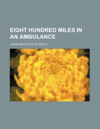 Eight Hundred Miles in an Ambulance