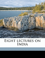 Eight Lectures on India