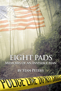 Eight Pads: Memoirs of an Invisble Man