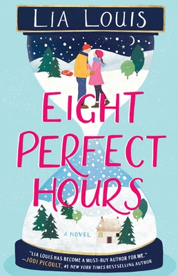 Eight Perfect Hours - Louis, Lia