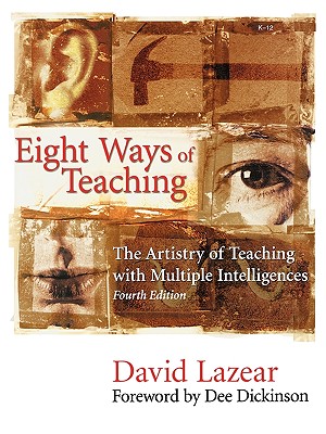 Eight Ways of Teaching: The Artistry of Teaching with Multiple Intelligences - Lazear, David