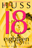 Eighteen (18): Based on a True Story