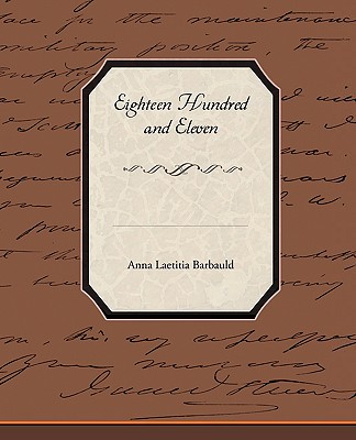 Eighteen Hundred and Eleven - Barbauld, Anna Letitia, Mrs.