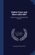Eighty Years and More (1815-1897: Reminiscences of Elizabeth Cady Stanton)