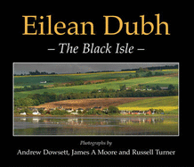 Eilean Dubh: The Black Isle