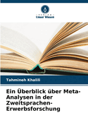 Ein ?berblick ?ber Meta-Analysen in der Zweitsprachen-Erwerbsforschung