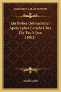 Ein Bisher Unbeachteter Apokrypher Bericht Uber Die Taufe Jesu (1902)