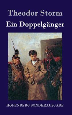 Ein Doppelgnger - Theodor Storm