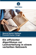 Ein effizienter Algorithmus zur Lastverteilung in einem verteilten Netzwerk