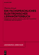 Ein Fachsprachliches Elektronisches Lernwrterbuch: Konzeption, Prototyperstellung Und Evaluation Am Beispiel Der Mathematik
