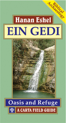 Ein Gedi: A Field Guide - Eshel, Hanan