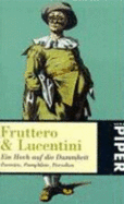 Ein Hoch Auf Die Dummheit. : Portr?ts, Pamphlete, Parodien - Fruttero, Carlo, Lucentini, Franco