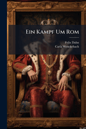 Ein Kampf Um Rom