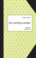 Ein Lehrling werden: Gedichte, Dritter Teil