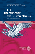 Ein Literarischer Prometheus: Lukian Aus Samosata Und Die Zweite Sophistik