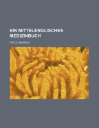 Ein Mittelenglisches Medizinbuch