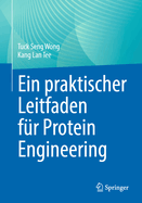 Ein Praktischer Leitfaden Fr Protein Engineering