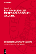 Ein Problem Der Meteorologischen Akustik: (Die Tagesperiodische Variation Der Schallintensit?t)