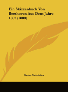 Ein Skizzenbuch Von Beethoven Aus Dem Jahre 1803 (1880)