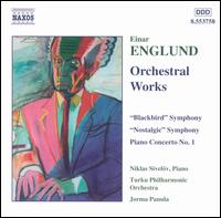 Einar Englund: Orchestral Works - Niklas Sivelv (piano); Turku Philharmonic Orchestra; Jorma Panula (conductor)