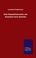 Eine Deputationsreise von Russland nach Amerika