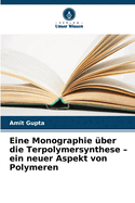 Eine Monographie ?ber die Terpolymersynthese - ein neuer Aspekt von Polymeren