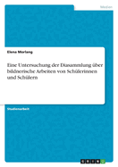 Eine Untersuchung der Diasammlung ber bildnerische Arbeiten von Schlerinnen und Schlern