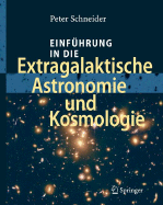 Einfhrung in Die Extragalaktische Astronomie Und Kosmologie