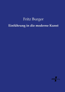 Einfhrung in die moderne Kunst