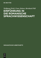 Einfhrung in Die Romanische Sprachwissenschaft