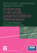 Einfhrung in Die Sozialwissenschaftliche Datenanalyse: Ein Multimediales Selbstlernprogramm