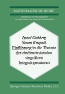 Einfhrung in die Theorie der eindimensionalen singulren Integraloperatoren