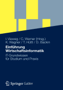 Einfhrung Wirtschaftsinformatik: IT-Grundwissen fr Studium und Praxis