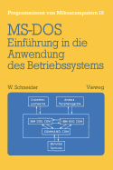 Einf?hrung in die Anwendung des Betriebssystems MS-DOS: Mit ?bungsaufgaben und Lsungen