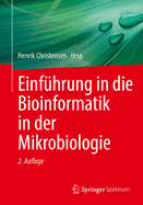 Einf?hrung in Die Bioinformatik in Der Mikrobiologie