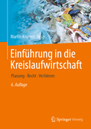 Einf?hrung in Die Kreislaufwirtschaft: Planung - Recht - Verfahren