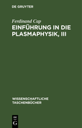 Einf?hrung in Die Plasmaphysik, III: Magnetohydrodynamik