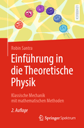 Einf?hrung in Die Theoretische Physik: Klassische Mechanik Mit Mathematischen Methoden