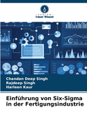 Einf?hrung von Six-Sigma in der Fertigungsindustrie