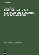 Einfhrung in Die Lexikalische Semantik Fr Romanisten