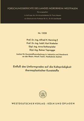 Einflu des Umformgrades auf die Kaltsprdigkeit thermoplastischer Kunststoffe - Henning, Alfred H, and Krekeler, Karl, and Rothenpieler, Arne