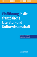 Einfuhrung in Die Franzosische Literatur- Und Kulturwissenschaft