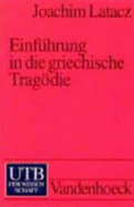 Einfuhrung in Die Griechische Tragodie