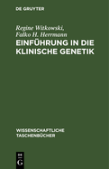 Einfuhrung in Die Klinische Genetik