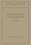 Einfuhrung in Die Mechanik, Akustik Und Warmelehre